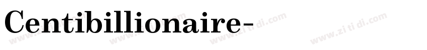 Centibillionaire字体转换