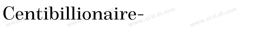 Centibillionaire字体转换