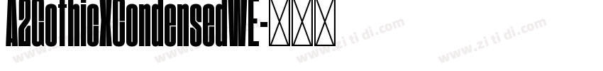 A2GothicXCondensedWE字体转换