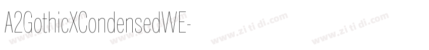 A2GothicXCondensedWE字体转换