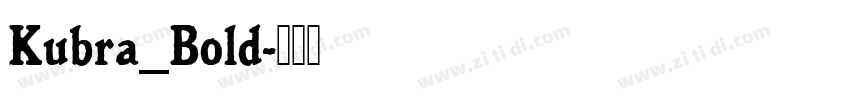Kubra_Bold字体转换