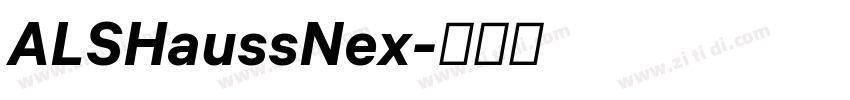 ALSHaussNex字体转换 ALSHaussNex字体转换