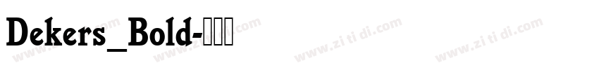 Dekers_Bold字体转换
