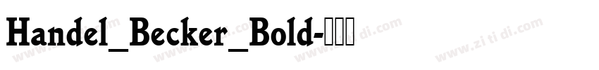 Handel_Becker_Bold字体转换