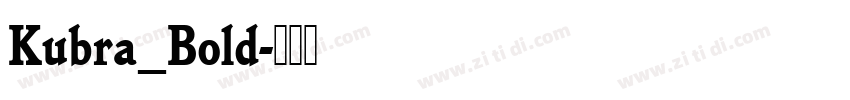 Kubra_Bold字体转换