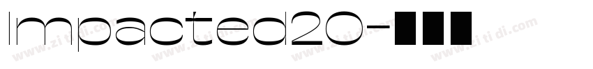 Impacted20字体转换