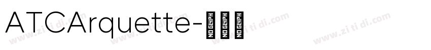 ATCArquette字体转换