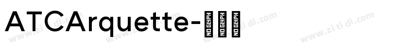 ATCArquette字体转换