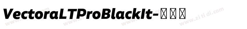 VectoraLTProBlackIt字体转换 VectoraLTProBlackIt字体转换
