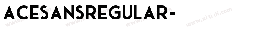 AceSansRegular字体转换
