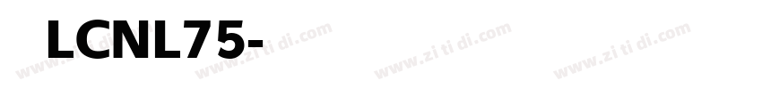 梦源LCNL75字体转换
