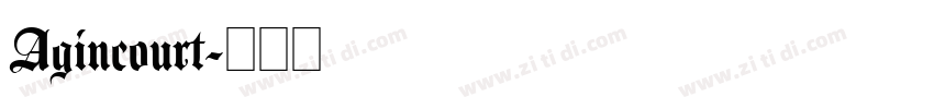 Agincourt字体转换