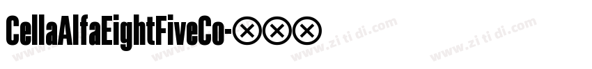 CellaAlfaEightFiveCo字体转换