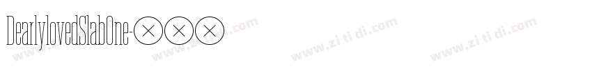 DearlylovedSlabOne字体转换