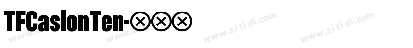 TFCaslonTen字体转换