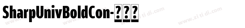 SharpUnivBoldCon字体转换