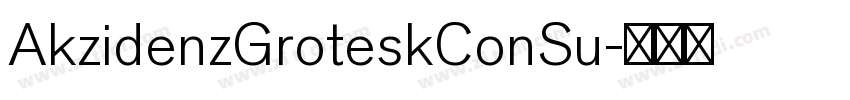 AkzidenzGroteskConSu字体转换