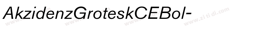 AkzidenzGroteskCEBol字体转换 AkzidenzGroteskCEBol字体转换