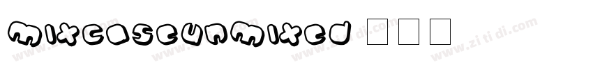 MixcaseUnmixed字体转换