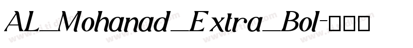 AL_Mohanad_Extra_Bol字体转换 AL_Mohanad_Extra_Bol字体转换