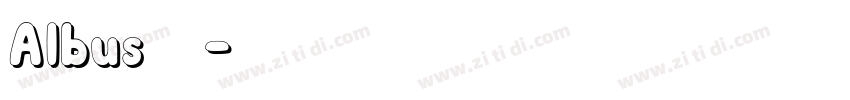 Albus字体字体转换