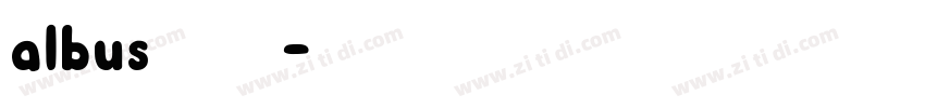 albus字体下载字体转换