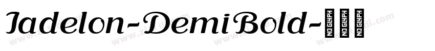 Iadelon-DemiBold字体转换 Iadelon-DemiBold字体转换