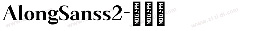 AlongSanss2字体转换