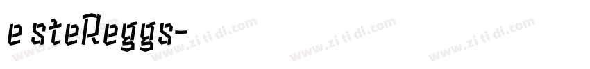 eαsteReggs字体转换
