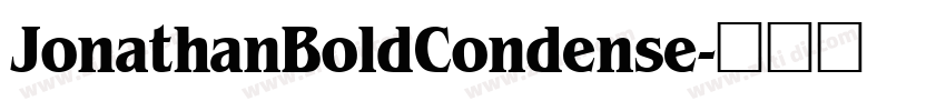 JonathanBoldCondense字体转换 JonathanBoldCondense字体转换