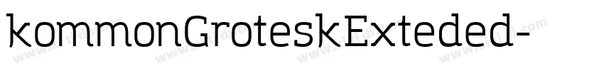 kommonGroteskExteded字体转换