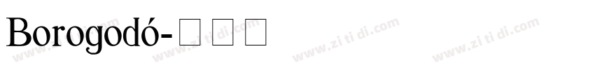 Borogodó字体转换