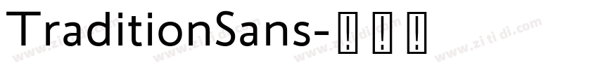TraditionSans字体转换