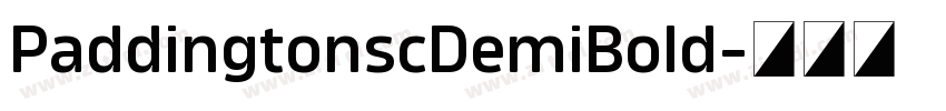 PaddingtonscDemiBold字体转换 PaddingtonscDemiBold字体转换