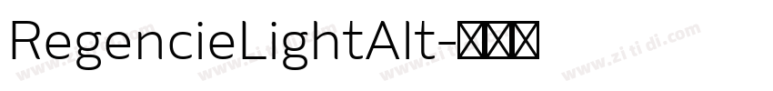 RegencieLightAlt字体转换 RegencieLightAlt字体转换