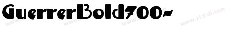 GuerrerBold700字体转换 GuerrerBold700字体转换