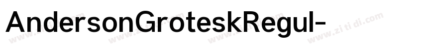 AndersonGroteskRegul字体转换 AndersonGroteskRegul字体转换