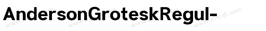 AndersonGroteskRegul字体转换 AndersonGroteskRegul字体转换