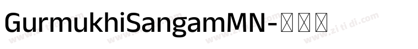 GurmukhiSangamMN字体转换