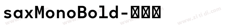 saxMonoBold字体转换
