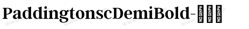 PaddingtonscDemiBold字体转换 PaddingtonscDemiBold字体转换