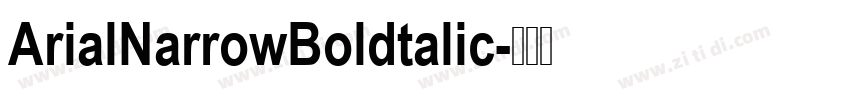 ArialNarrowBoldtalic字体转换