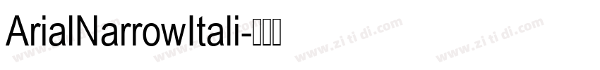 ArialNarrowItali字体转换