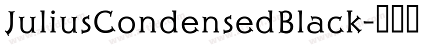 JuliusCondensedBlack字体转换 JuliusCondensedBlack字体转换