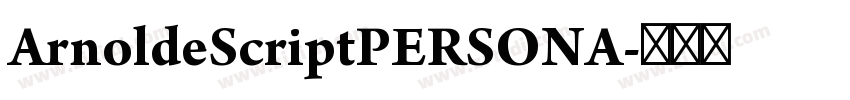 ArnoldeScriptPERSONA字体转换