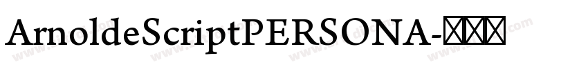 ArnoldeScriptPERSONA字体转换
