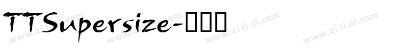 TTSupersize字体转换