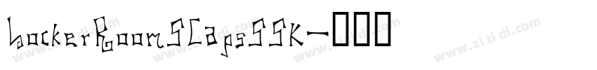 LockerRoomSCapsSSK字体转换 LockerRoomSCapsSSK字体转换