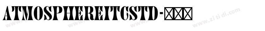 AtmosphereITCStd字体转换