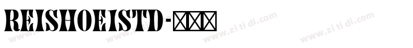 ReishoE1Std字体转换